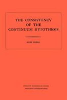 Paperback Consistency of the Continuum Hypothesis Book