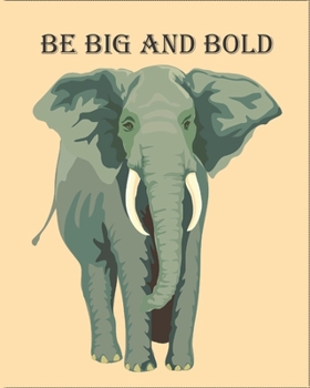 BE BIG AND BOLD: Colouring Journal Notebook with prompts to Express Your Gratitude and Thankfulness.