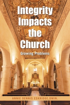 Paperback Integrity Impacts the Church: Growing Problems Book