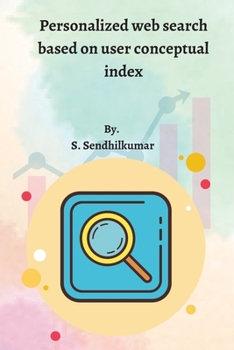 Personalized web search based on user conceptual index