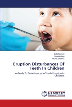 Eruption Disturbances Of Teeth In Children