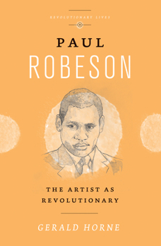 Paperback Paul Robeson: The Artist as Revolutionary Book