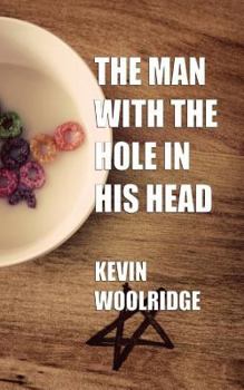 Paperback The Man with the Hole in His Head Book