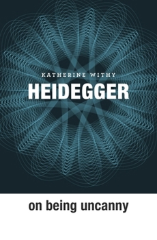Hardcover Heidegger on Being Uncanny Book