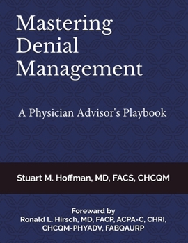 Paperback Mastering Denial Management: A Physician Advisor's Playbook Book