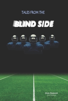 Paperback Tales From The Blind Side: Football meets the 4th dimension Book