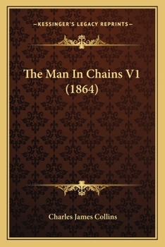 Paperback The Man In Chains V1 (1864) Book
