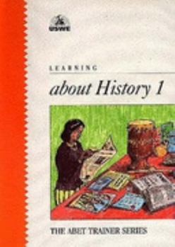Paperback Learning About History: Vol 1 (Learning ABET Trainer Series) Book