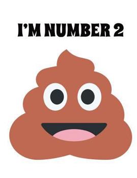 Paperback I'm Number Two Poop Emoji Wide Rule Composition Notebook Book