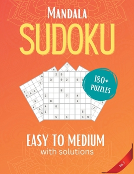 Paperback Mandala Sudoku Puzzles: Over 180 Fun & Amazing Puzzles Easy to Medium With Solutions Vol. 1 Book