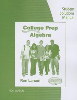 Paperback Student Solutions Manual for Larson's College Prep Algebra Book