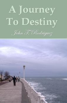 Paperback A Journey To Destiny: A Book Of Poems Book
