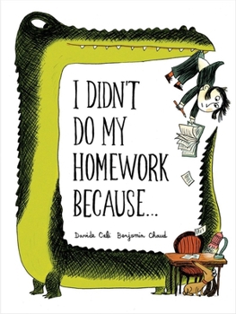 Hardcover I Didn't Do My Homework Because... Book