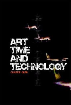 Hardcover Art, Time and Technology Book