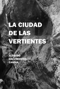 Paperback La Ciudad de Las Vertientes [Spanish] Book