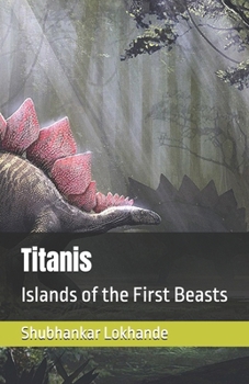Paperback Titanis: Islands of the First Beasts Book