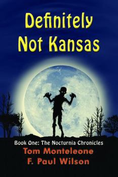 Paperback Definitely Not Kansas: Book One: The Nocturnia Chronicles Book