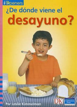 Paperback Spanish Iopeners de Donde Viene el Desayuno? Grade K 2006c Book