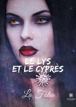 Paperback Le lys et le cyprès [French] Book