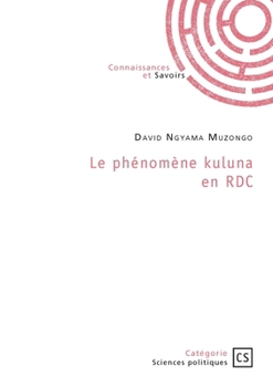Paperback Le phénomène kuluna en RDC: Le mutisme de l'État [French] Book