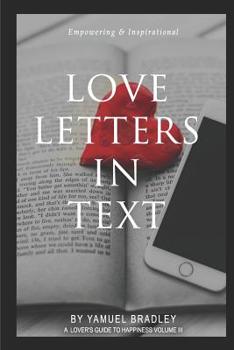Paperback Love Letters in Text: Communication is the key to long life in every relationship. The lack thereof has broken many hearts. Destiny to true Book