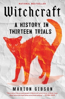 Paperback Witchcraft: A History in Thirteen Trials Book