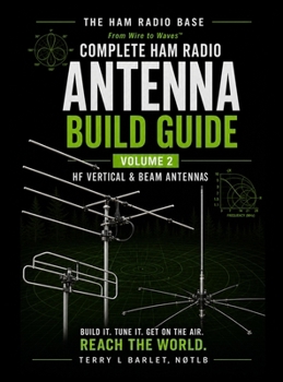Hardcover Ham Radio Base Antenna Build Guide: Volume 2: HF Vertical & Beam Antennas Book