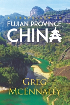 Paperback A Traveller in Fujian Province, China Book