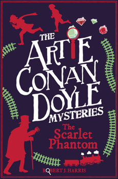 Paperback Artie Conan Doyle and the Scarlet Phantom Book
