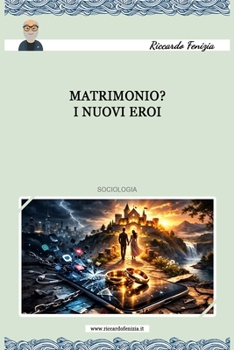 Paperback Matrimonio?: I nuovi eroi [Italian] Book