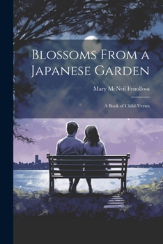 Paperback Blossoms From a Japanese Garden: A Book of Child-verses Book