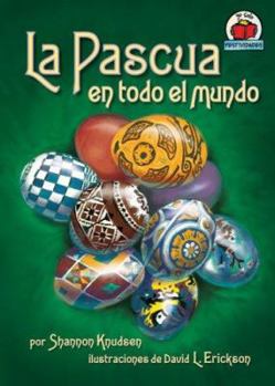 Library Binding La Pascua en Todo el Mundo [Spanish] Book