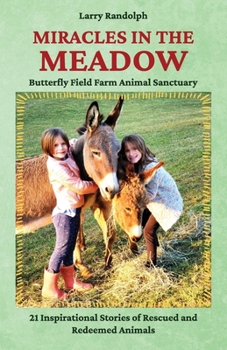 Paperback Miracles in the Meadow, Butterfly Field Farm Animal Sanctuary Book