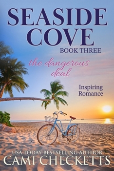 The Dangerous Deal: Inspiring Romance