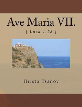 Paperback Ave Maria VII.: [ Luca 1.28 ] [Latin] Book