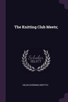 Paperback The Knitting Club Meets; Book