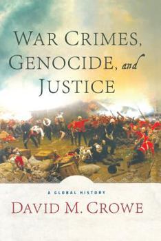 Paperback War Crimes, Genocide, and Justice: A Global History Book