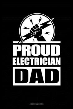 Paperback Proud Electrician Dad: Address Book