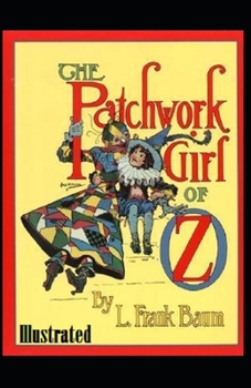 Paperback The Patchwork Girl of Oz Illustrated Book