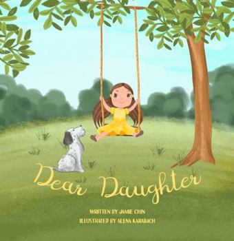 Paperback Dear Daughter: From Mother To Daughter Picture Book To Build Self Esteem Book