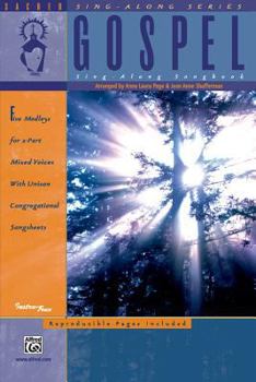 Paperback The Gospel Sing-Along Songbook: 2-Part Mixed (Reproducible Songsheets) Book