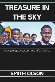 Paperback Treasure in the Sky: Navigating Love, Loss, and Life's Twists Book
