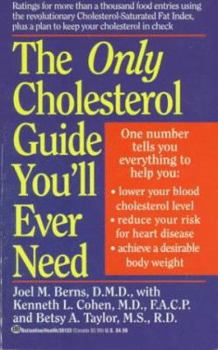 Mass Market Paperback Only Cholesterol Guide You'll Ever Need Book