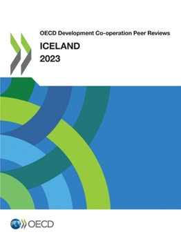 Paperback OECD Development Co-operation Peer Reviews: Iceland 2023 Book