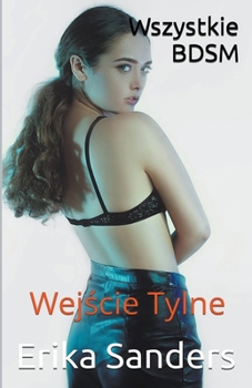 Paperback Wszystkie BDSM. Wejście Tylne [Polish] Book
