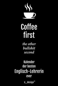 Kalender 2020 f�r Englisch-Lehrer / Englisch-Lehrerin: Wochenplaner / Tagebuch / Journal f�r das ganze Jahr: Platz f�r Notizen, Planung / Planungen / Planer, Erinnerungen & Spr�che