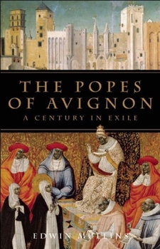 Paperback The Popes of Avignon: A Century in Exile Book