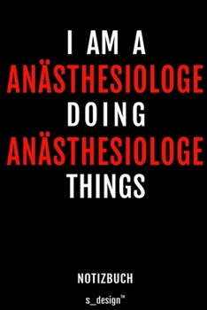 Notizbuch f�r An�sthesiologen / An�sthesiologe / An�sthesiologin: Originelle Geschenk-Idee [120 Seiten gepunktet Punkte-Raster blanko Papier]