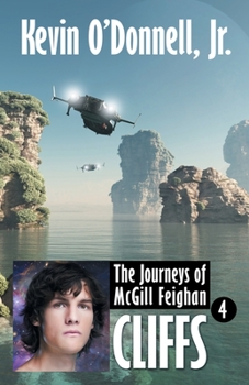 Cliffs (The Journeys of McGill Feighan, #4) - Book #4 of the Journeys of McGill Feighan