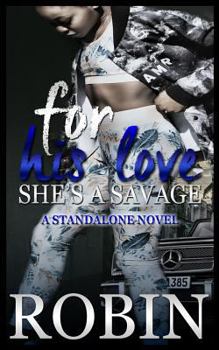 Paperback For His Love She's a Savage: A Standalone Novel Book